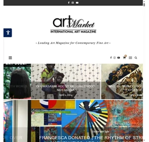 Art Magazine Art Market Magazine for Contemporary Fine Art. Leading Art Magazine for Contemporary Fine Art. Exhibitions and Art Fairs coverage. Interviews with emerging and most influential artists. ...