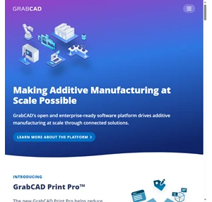 grabcad making additive manufacturing at scale possible
